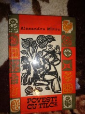 Alexandru Mitru - Povesti cu talc. Alte povesti cu talc. Povesti despre Pacala si Tandala / cartea cuprinde 47 povesti ilustrate de Anton Perussi