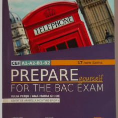 Iulia Perju, Ana-Maria Ghioc - Prepare yourself for the BAC Exam