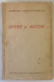 OPERE SI AUTORI de POMPILIU CONSTANTINESCU , 1928 *DEDICATIE