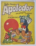 APOLODOR , UN PINGUIN CALATOR de GELLU NAUM , 1988 , PREZINTA URME DE UZURA