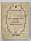 CUGETARI SI REFLECTII DESPRE CULTURA SI CIVILIZATIE , antologie de EUSEBIU MIHAILESCU , 1984