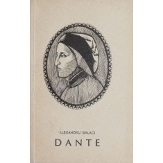 Dante Alighieri - Alexandru Balaci