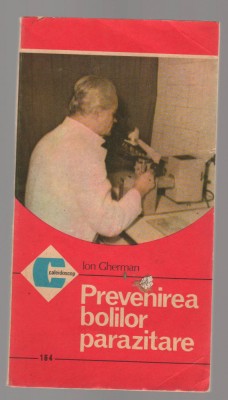 C9795 - PREVENIREA BOLILOR PARAZITARE - ION GHERMAN foto