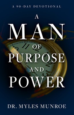 A Man of Purpose and Power: A 90 Day Devotional foto