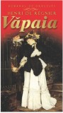 Vapaia - Henri De Regnier