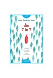 Cumpara ieftin Din 7 &icirc;n 7 - Holly Goldberg Sloan