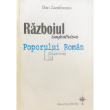 Dan Zamfirescu - Razboiul impotriva poporului roman (Editia: 2006)