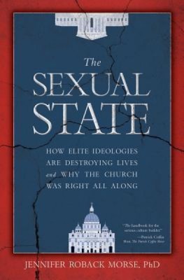 The Sexual State: How Elite Ideologies Are Destroying Lives and Why the Church Was Right All Along foto
