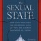 The Sexual State: How Elite Ideologies Are Destroying Lives and Why the Church Was Right All Along