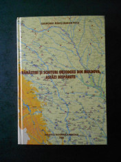 MARCU-MARIAN PETCU - MANASTIRI SI SCHITURI ORTODOXE DIN MOLDOVA ASTAZI DISPARUTE foto