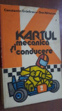 Kartul. Mecanica si conducere- Constantin Gradinaru, Dan Vaiteanu