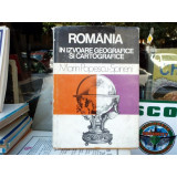 Romania in izvoare geografice si cartografice , Marin Popescu-Spineni , 1978