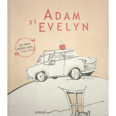 Ingo Schulze - Adam și Evelyn (editia 2010)