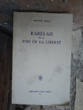 Rabelais et la joie de la libert&eacute; - Micha&euml;l Baraz