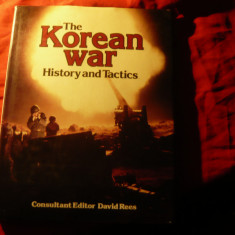 Album Istoric - David Rees - Razboiul Coreean -Istorie si Tactici -Ed.1984 ,127p
