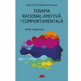 Terapia rational-emotiva si comportamenala. Ghidul terapeutului - Albert Ellis, Catharine MacLaren, ALL