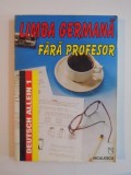 LIMBA GERMANA FARA PROFESOR de KRISTINE LAZAR , ILEANA MOISE