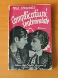 Complicațiuni sentimentale - Paul Bourget (Ed. Țicu I. Eșanu)