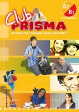 Club Prisma Nivel A2/B1 - Libro de Alumno + CD | Equipo Club Prisma, Edinumen