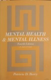 MENTAL HEALTH &amp; MENTAL ILLNESS-PATRICIA D. BARRY-253002