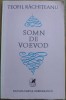 TEOFIL RACHITEANU - SOMN DE VOIEVOD (VERSURI, editia princeps - 1980) [doua pagini cu pete]