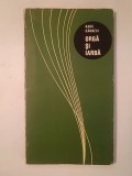 Radu C&acirc;rneci - Orgă și iarbă (poeme) (1966)