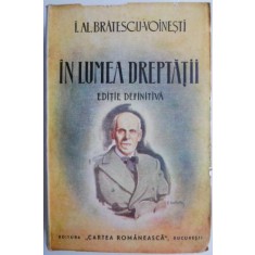 In lumea dreptatii &ndash; I. Al. Bratescu-Voinesti
