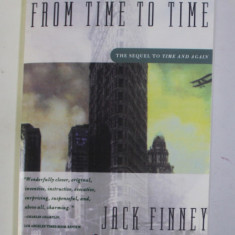 FROM TIME TO TIME by JACK FINNEY , A NOVEL , 1995