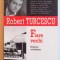 FIARE VECHI - DILEME COTIDIENE de ROBERT TURCESCU , 2005