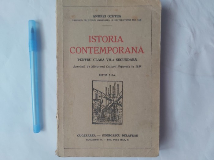 ISTORIA CONTEMPORANA CLASA A VII-A.ANDREI OȚETEA-1938 R3.