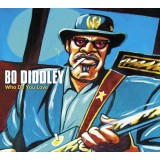 Bo Diddley Who Do You Love (cd)