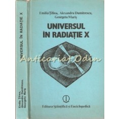 Universul In Radiatie X - Emilia Tifrea, Alexandru Dumitrescu