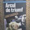 Arcul de Triumf - Erich Maria Remarque - Roman Beletristica