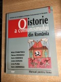 O istorie a comunismului din Romania - Manual pentru liceu (2009) - FARA DVD: O zi la TVR in epoca Ceausescu - Mihai Stamatescu s.a.