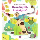 Hova b&uacute;jt&aacute;l, kiskutyus? - Kukucs-k&ouml;nyvek - Sam Taplin