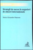 STRATEGII DE SUCCES IN NEGOCIERI DE AFACERI INTERNATIONALE-M.A. MAASSEN-346613