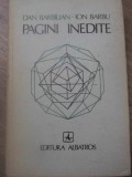 Pagini Inedite Dan Barbilian, Ion Barbu - Matematica, Editura Albatros 1981, 422 Pagini, Coperta Cartonata