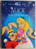 Alice in Tara Minunilor (Colectia Disney Clasic)