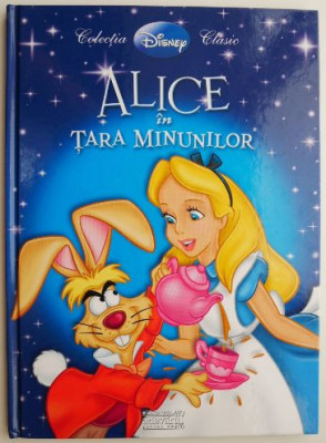 Alice in Tara Minunilor (Colectia Disney Clasic) foto
