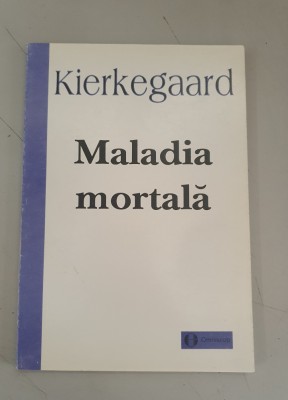 Soren Kierkegaard - Maladia mortala foto