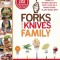 Forks Over Knives Family: Every Parent&#039;s Guide to Raising Healthy, Happy Kids on a Whole-Food, Plant-Based Diet