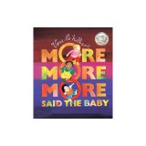 More More More, Said the Baby