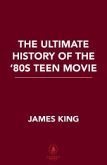 The Ultimate History of the &amp;#039;80s Teen Movie: Brat Pack, Back to the Future, Dirty Dancing, the Two Coreys, and Everything in Between foto
