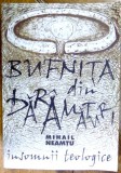 BUFNITA DIN DARAMATURI de MIHAIL NEAMTU, 2005