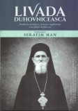 Livada duhovnicească - Paperback brosat - Lumea credinţei