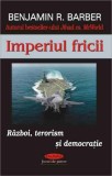 Cumpara ieftin Imperiul fricii - Paperback brosat - Benjamin A. Barber - Antet Revolution