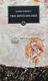 Cumpara ieftin Trei dinti din fata - Marin Sorescu, Editura Art, Cartonata, Colectia Biblioteca pt Toti, Stare Foarte Buna, ISBN 9789731244006