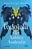 Indoiala - Ashley Audrain, Litera, Thriller Psihologic, Roman, Buzz Books, 2021, Limba Romana