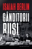 Ganditorii rusi - Isaiah Berlin - Editura Humanitas