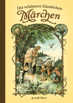 Die sch&ouml;nsten klassischen M&auml;rchen